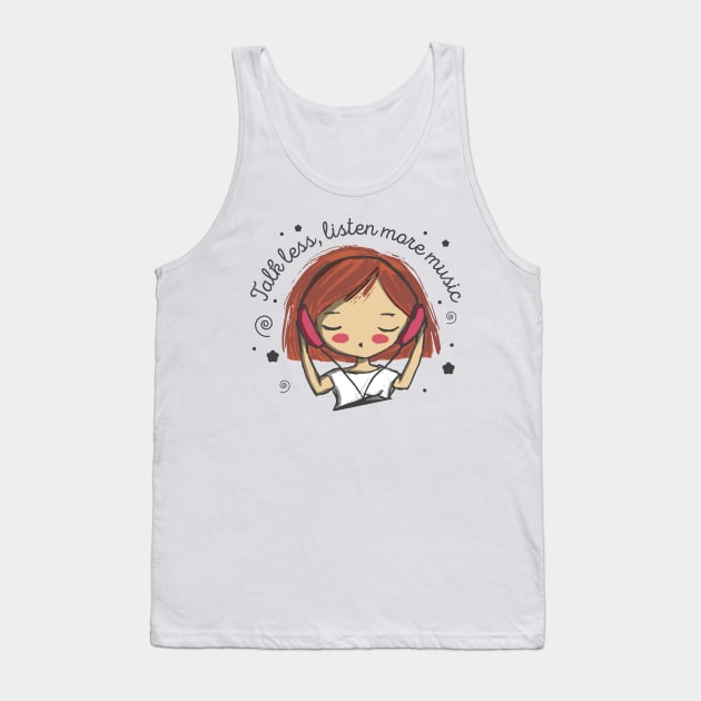 Talk less, listen more music Tank Top by Happycactus